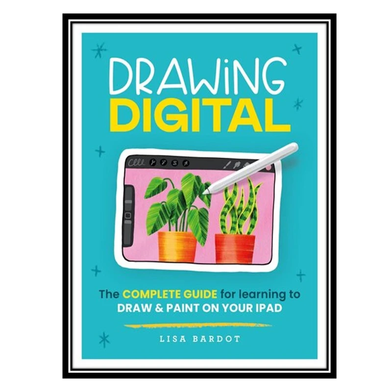 کتاب Drawing Digital اثر Bardot Lisa انتشارات مؤلفین طلایی