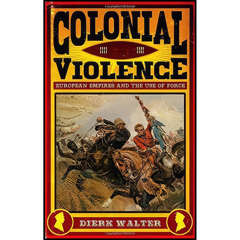 کتاب Colonial Violence اثر Dierk Walter انتشارات Oxford University Press