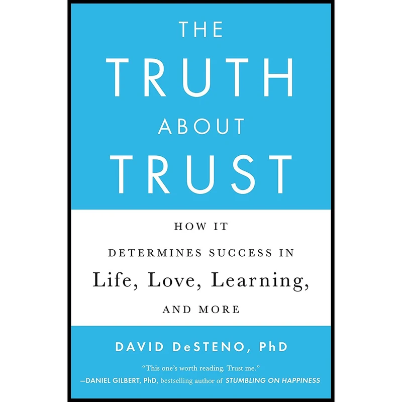 کتاب The Truth About Trust اثر David DeSteno انتشارات Plume