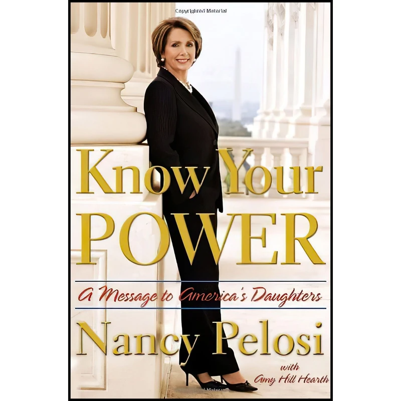 کتاب Know Your Power اثر Nancy Pelosi and Amy Hill Hearth انتشارات Doubleday