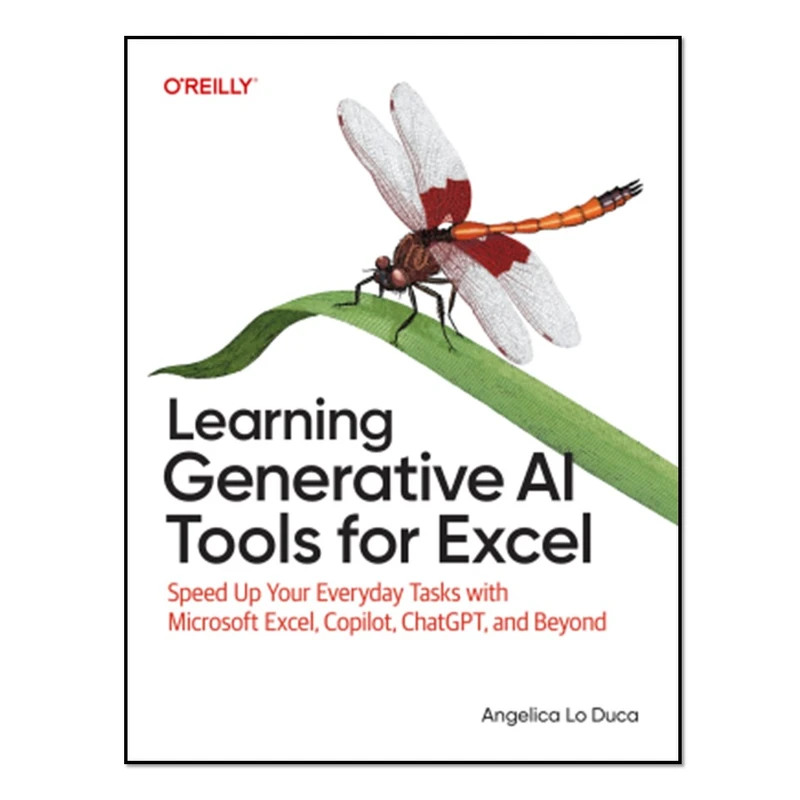 کتاب Learning Generative AI Tools for Excel اثر Angelica Lo Duca انتشارات آوای مؤلف