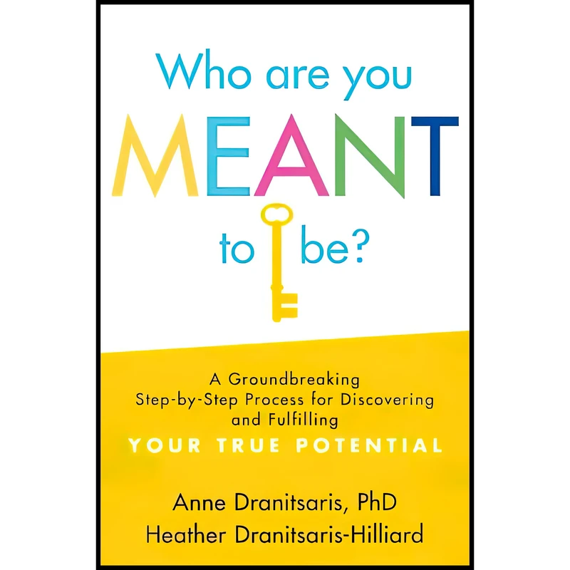 کتاب Who Are You Meant to Be اثر Anne Dranitsaris and Heather Dranitsaris-Hilliard انتشارات Sourcebooks