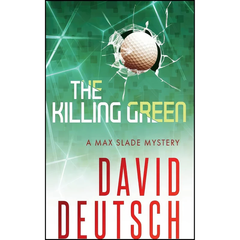 کتاب The Killing Green  اثر David Deutsch انتشارات تازه ها