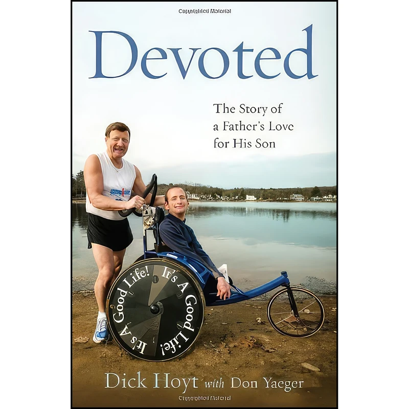 کتاب Devoted اثر Dick Hoyt and Don Yaeger انتشارات Da Capo Press