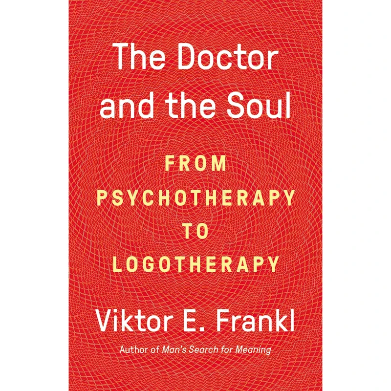 کتاب The Doctor and the Soul اثر Viktor E. Frankl انتشارات Vintage