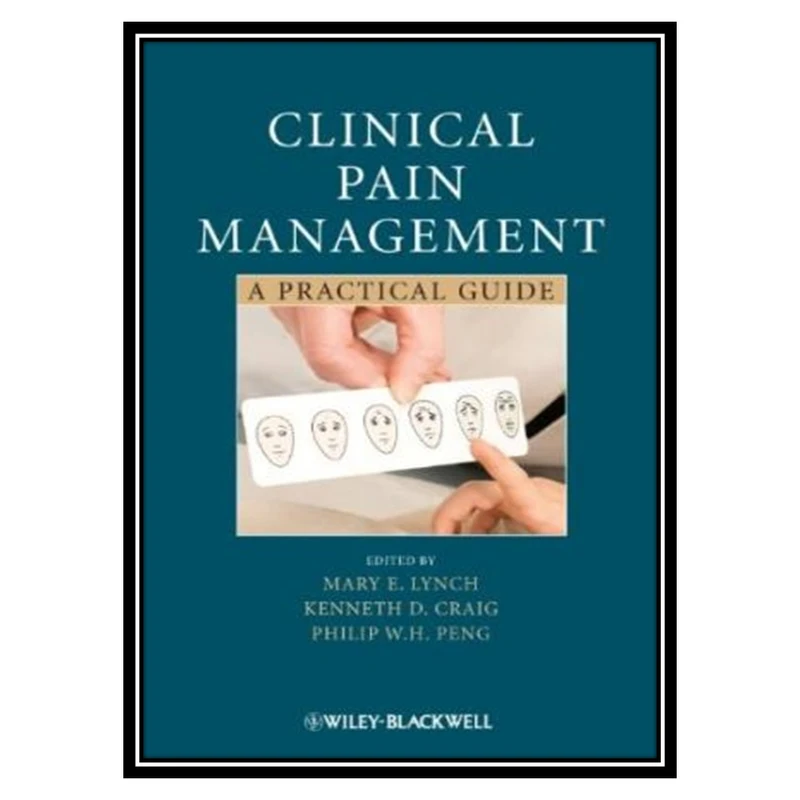 کتاب Clinical Pain Management: A Practical Guide اثر جمعی از نویسندگان انتشارات مؤلفین طلایی