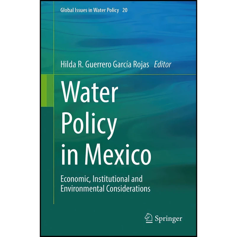 کتاب Water Policy in Mexico اثر جمعي از نويسندگان انتشارات Springer