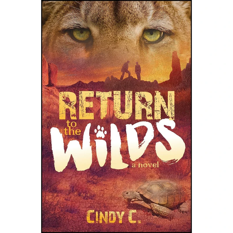 کتاب Return to the Wilds اثر Cindy C. انتشارات Morgan James Fiction