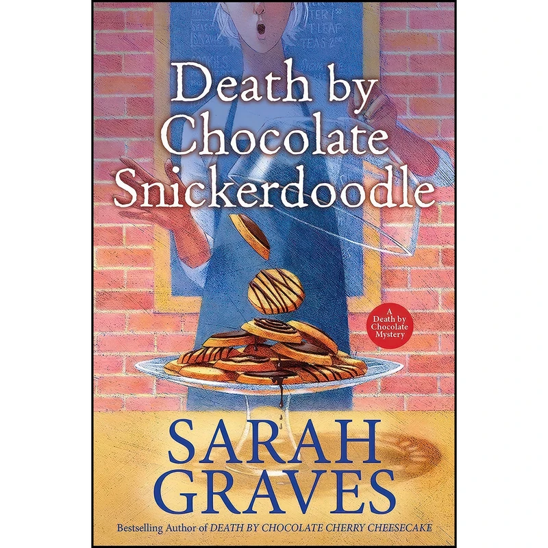 کتاب Death by Chocolate Snickerdoodle  اثر Sarah Graves انتشارات تازه ها