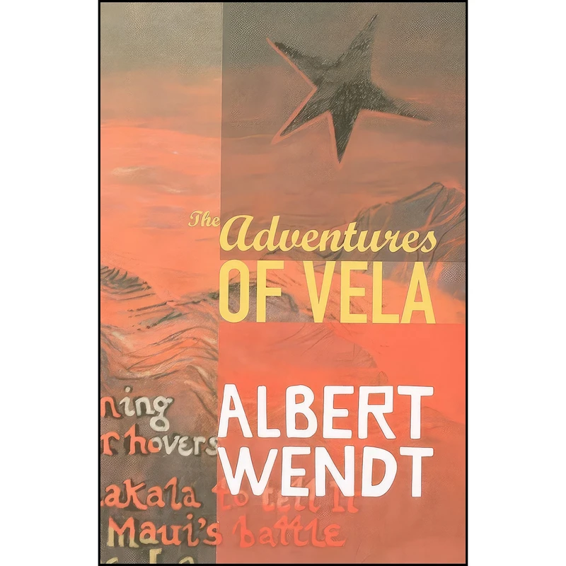 کتاب The Adventures of Vela اثر Albert Wendt انتشارات University of Hawaii Press