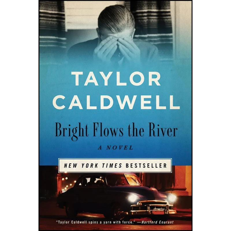 کتاب Bright Flows the River اثر Taylor Caldwell انتشارات Open Road Media