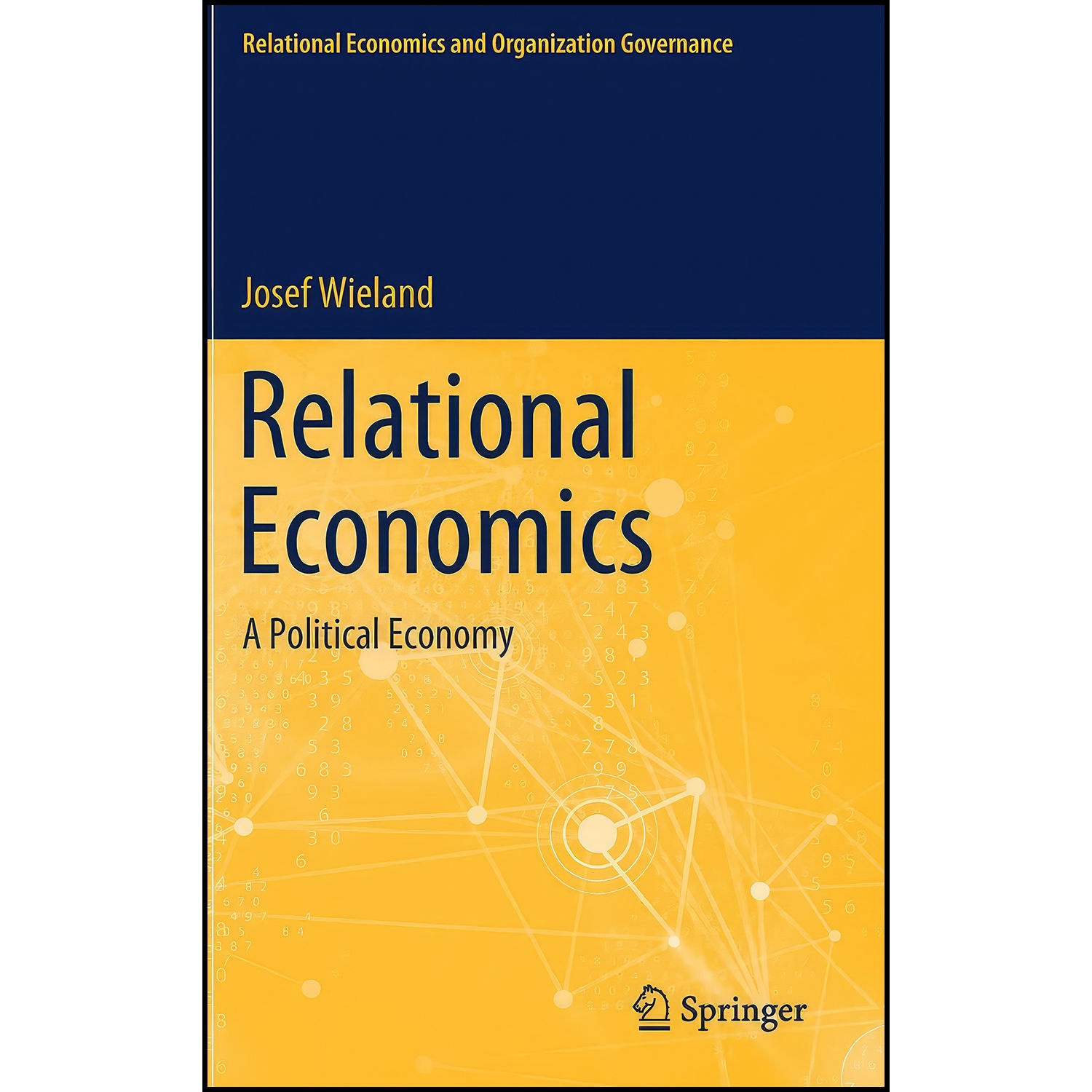 کتاب Relational Economics اثر Josef Wieland انتشارات Springer