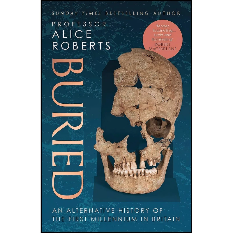 کتاب Buried اثر Alice Roberts انتشارات Simon & Schuster Ltd