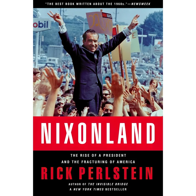 کتاب Nixonland اثر Rick Perlstein انتشارات Scribner