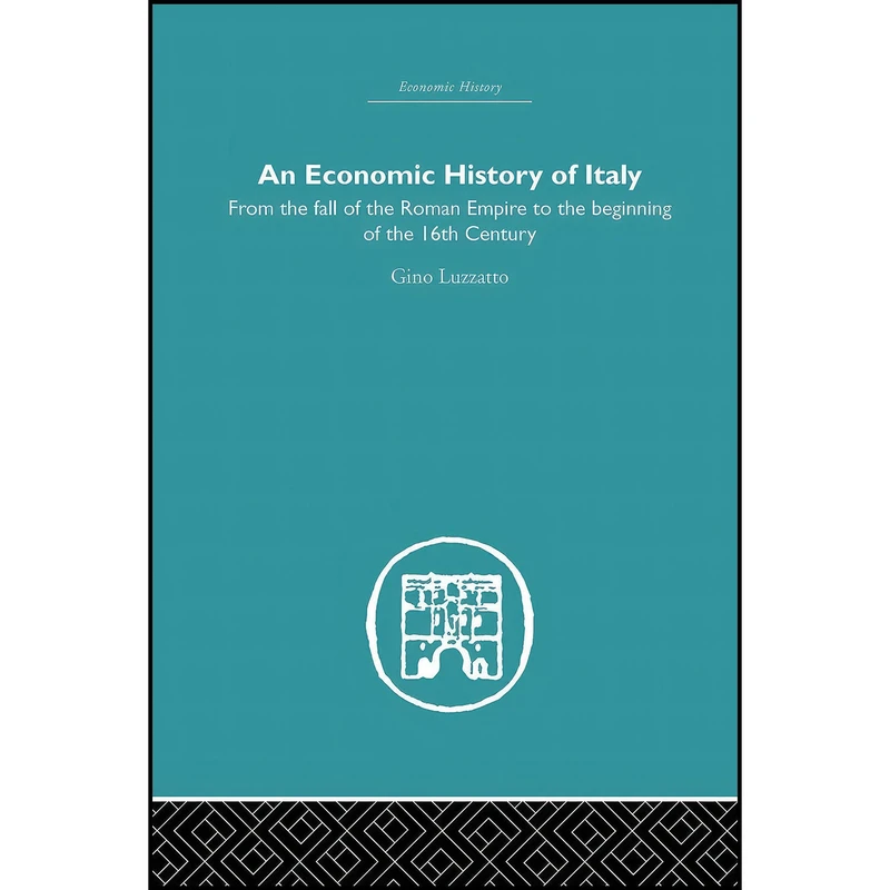 کتاب An Economic History of Italy اثر Gino Luzzatto انتشارات بله