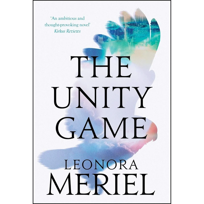 کتاب The Unity Game اثر Leonora Meriel انتشارات Granite Cloud