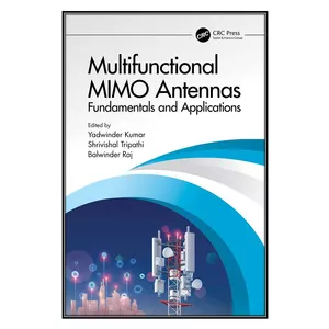  کتاب Multifunctional MIMO Antennas اثر جمعي از نويسندگان انتشارات مؤلفين طلايي