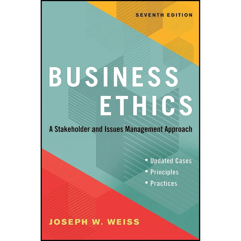 کتاب Business Ethics, Seventh Edition اثر Joseph W. Weiss انتشارات Berrett-Koehler Publishers