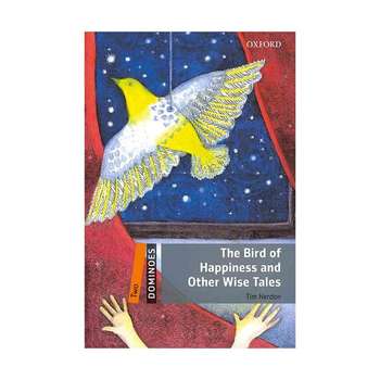کتاب New Dominoes 2 The Bird of Happiness and Other Wise Tales اثر Tim Herdon انتشارات جنگل