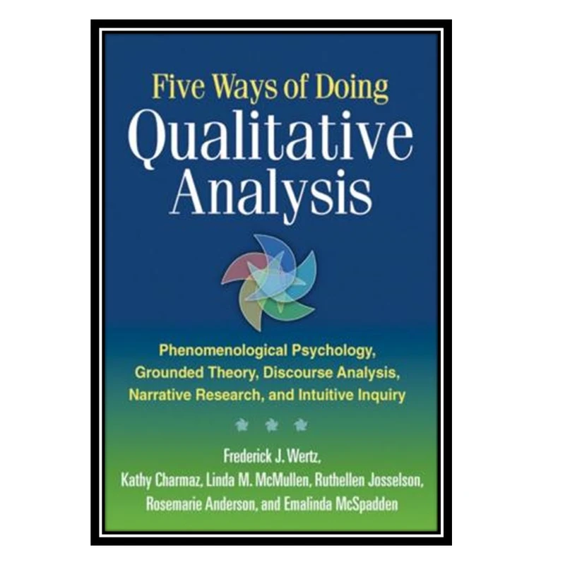 کتاب Five Ways of Doing Qualitative Analysis اثر جمعی از نویسندگان انتشارات مؤلفین طلایی