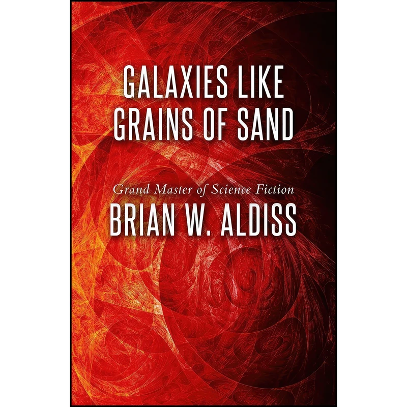 کتاب Galaxies Like Grains of Sand اثر Brian W. Aldiss انتشارات Open Road Media Sci-Fi & Fantasy