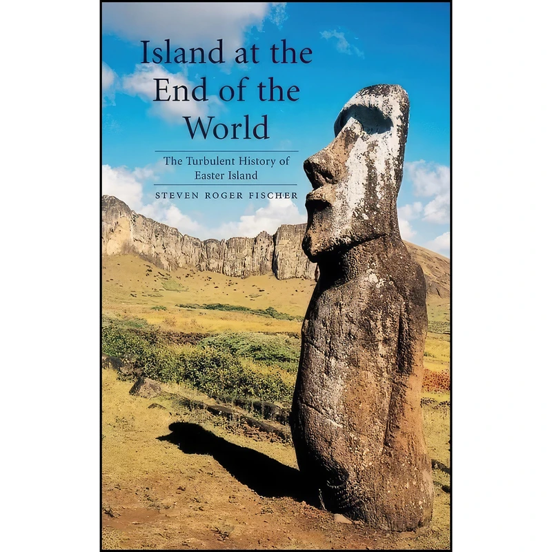 کتاب Island at the End of the World اثر Steven Roger Fischer انتشارات Reaktion Books
