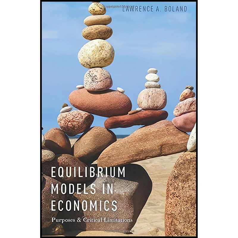 کتاب Equilibrium Models in Economics اثر Lawrence A. Boland انتشارات Oxford University Press