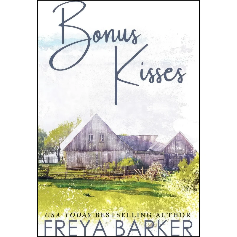 کتاب Bonus Kisses اثر Freya Barker انتشارات Freya Barker