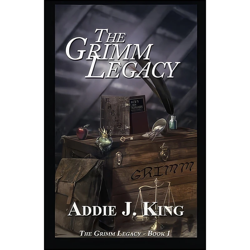 کتاب The Grimm Legacy اثر Addie J. King انتشارات تازه ها