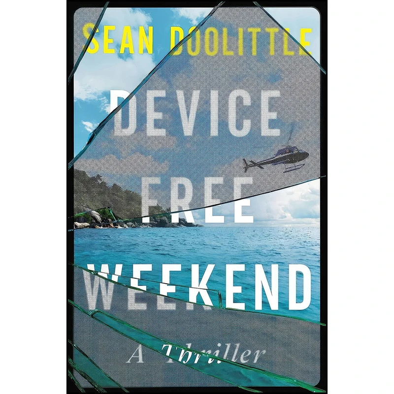 کتاب Device Free Weekend اثر Sean Doolittle انتشارات Grand Central Publishing