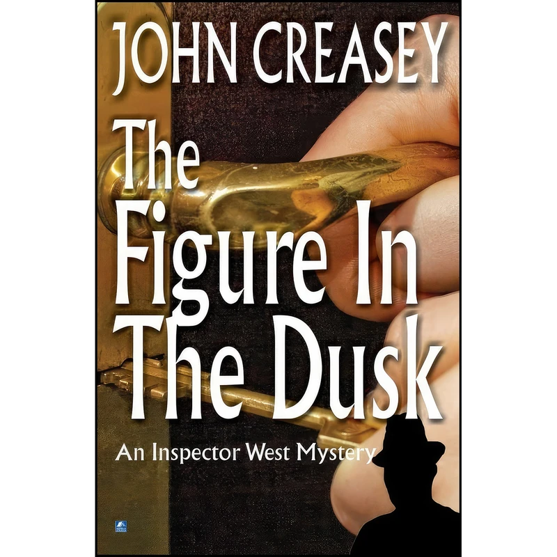 کتاب The Figure in the Dusk  اثر John Creasey انتشارات تازه ها
