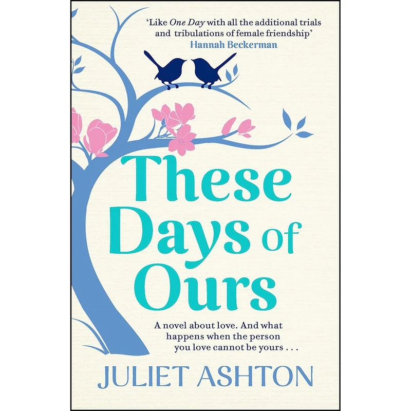 کتاب These Days of Ours اثر Juliet Ashton انتشارات Simon & Schuster UK