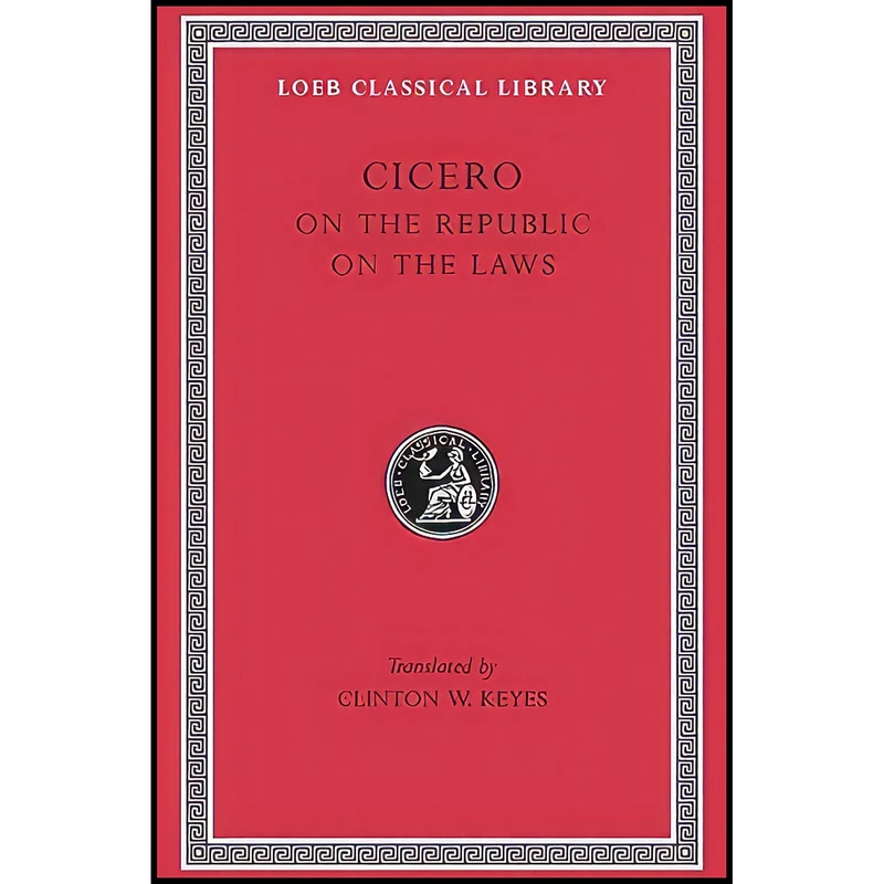 کتاب Cicero اثر Cicero and Clinton W. Keyes انتشارات Harvard University Press