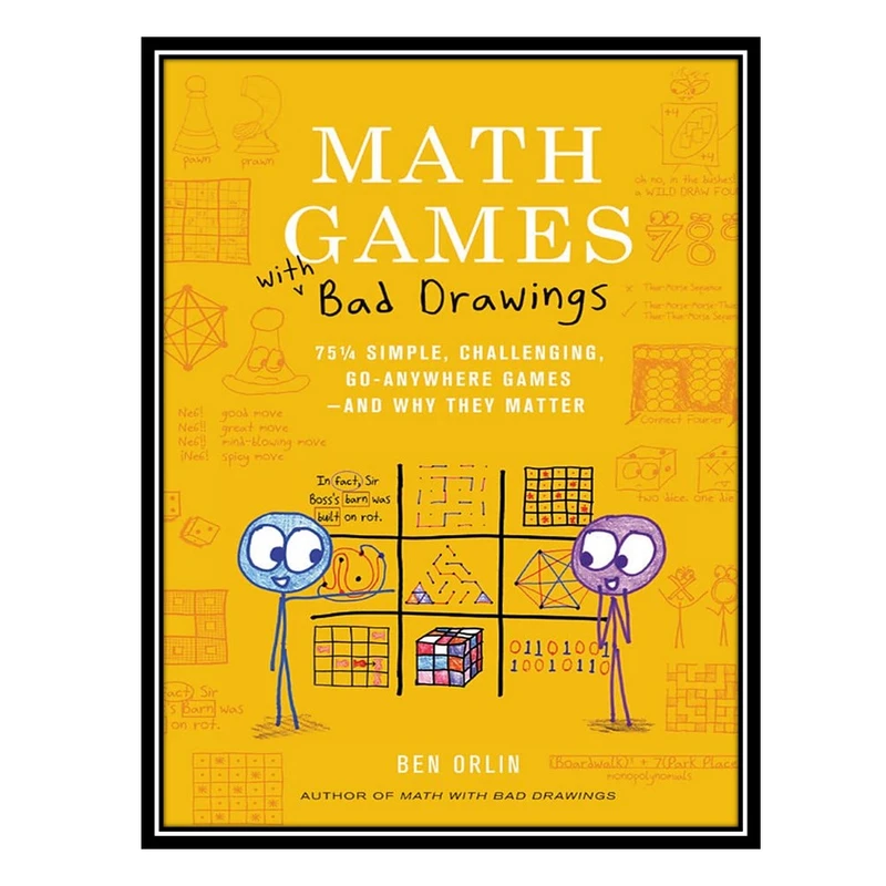 کتاب Math Games with Bad Drawings: 75 1/4 Simple, Challenging, Go-Anywhere Games―And Why They Matter اثر Ben Orlin انتشارات مؤلفین طلایی