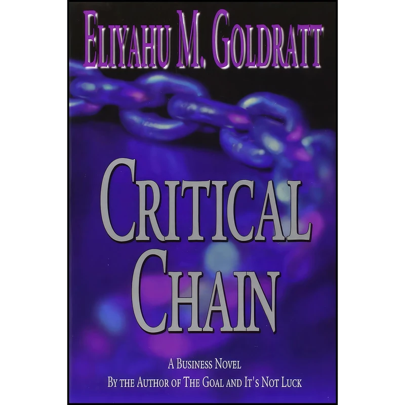کتاب Critical Chain اثر Eliyahu M. Goldratt انتشارات The North River Press