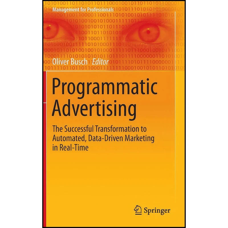 کتاب Programmatic Advertising اثر Oliver Busch انتشارات Springer