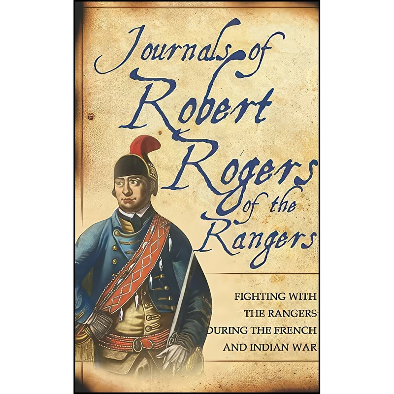 کتاب Journals of Robert Rogers of the Rangers اثر Robert Rogers انتشارات تازه ها