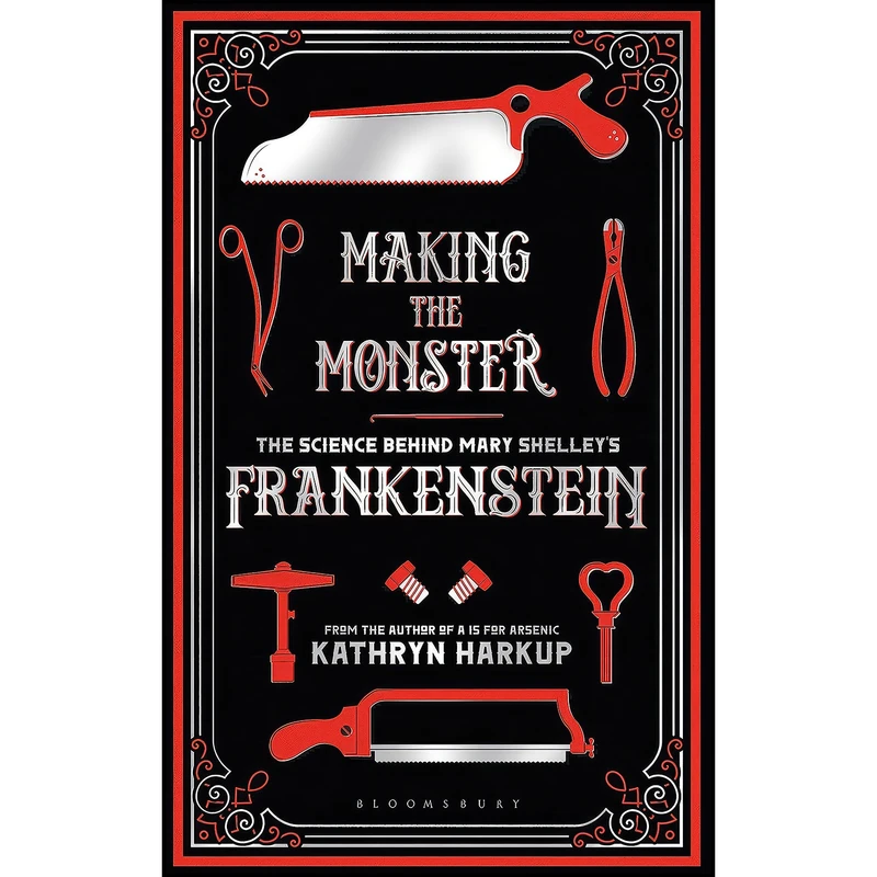 کتاب Making the Monster اثر Kathryn Harkup انتشارات Bloomsbury Sigma
