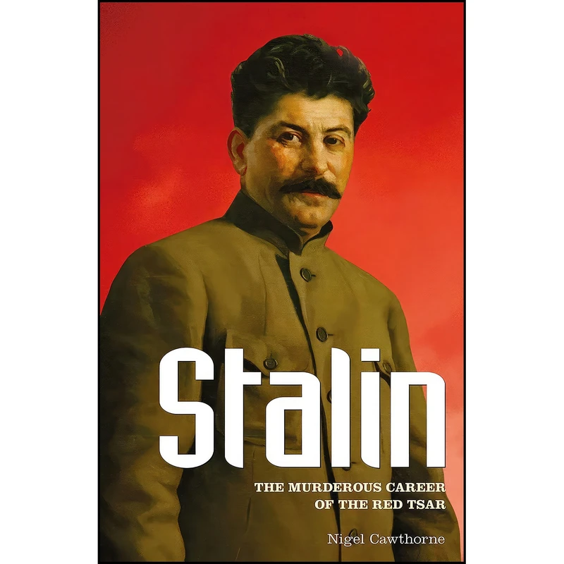 کتاب Stalin اثر Nigel Cawthorne انتشارات Arcturus Publishing Limited