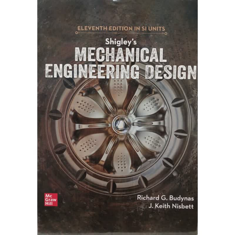قیمت و خرید کتاب Shigleys MECHANICAL ENGINEERING DESIGN اثر Richard G ...