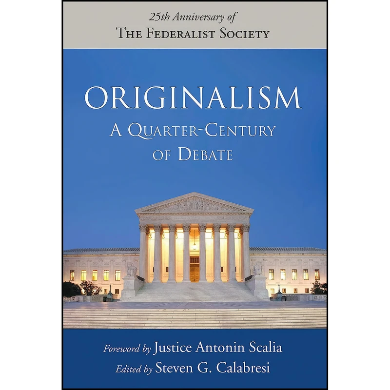 کتاب Originalism اثر جمعي از نويسندگان انتشارات Regnery Publishing