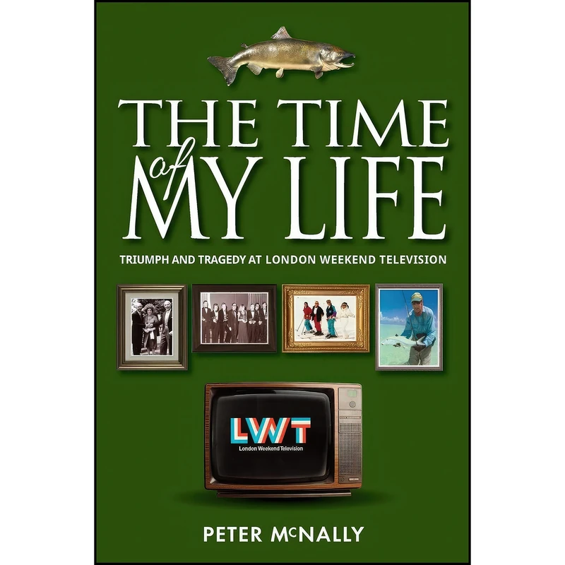 کتاب The Time of My Life اثر Peter McNally انتشارات تازه ها