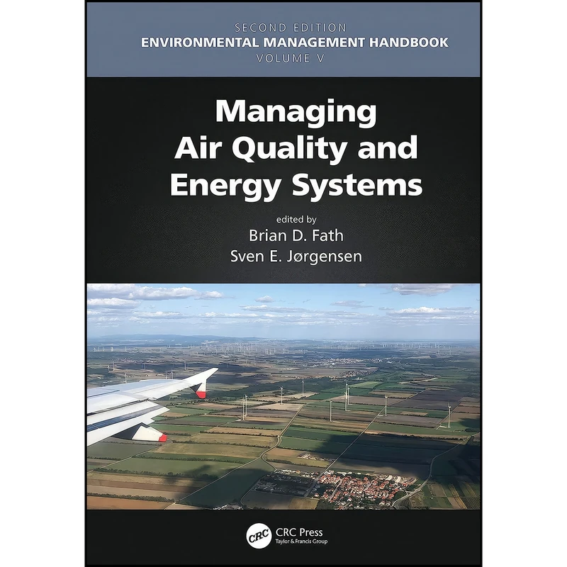 کتاب Managing Air Quality and Energy Systems  اثر Brian D. Fath انتشارات CRC Press