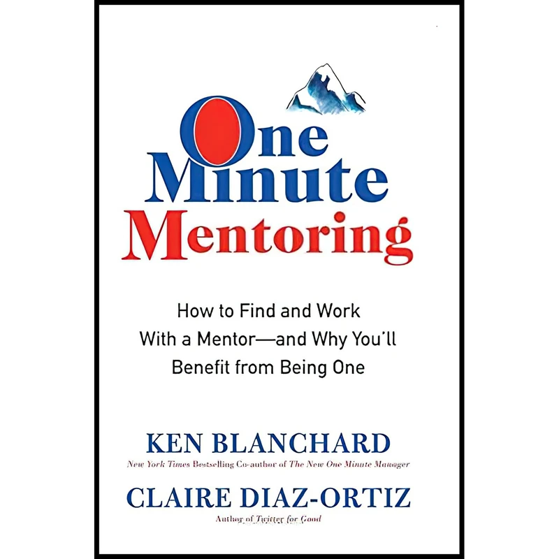 کتاب One Minute Mentoring اثر Ken Blanchard and Claire Diaz-Ortiz انتشارات William Morrow