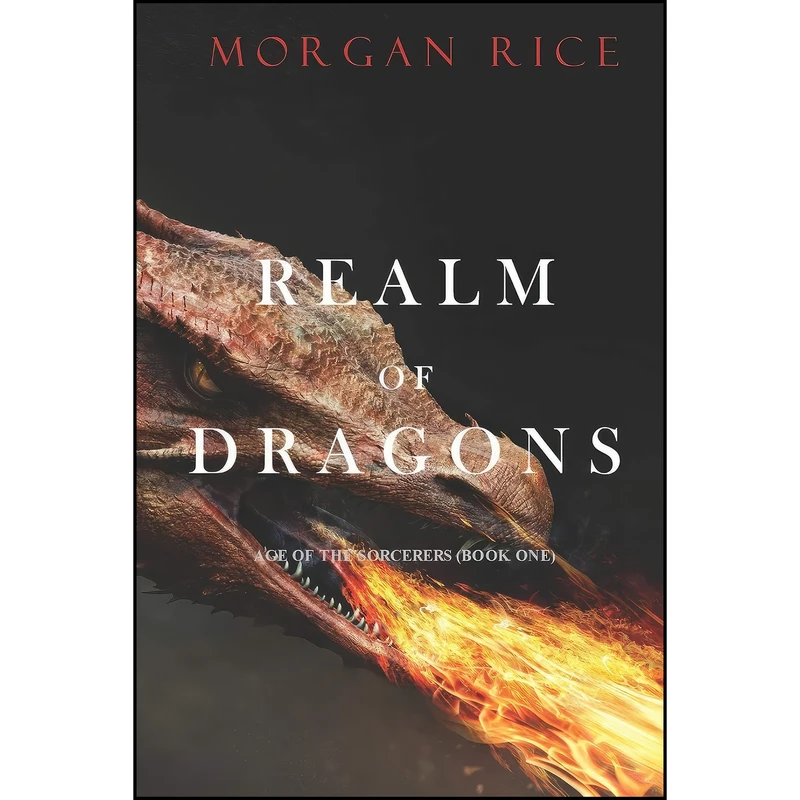 کتاب Realm of Dragons  اثر Morgan Rice انتشارات تازه ها