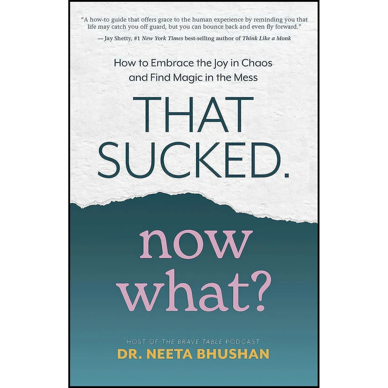کتاب That Sucked. Now What? اثر Neeta Bhushan انتشارات Hay House Inc.