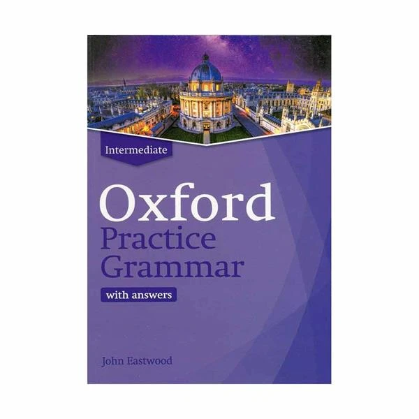 کتاب Oxford Practice Grammar اثر John Eastwood انتشارات Oxford