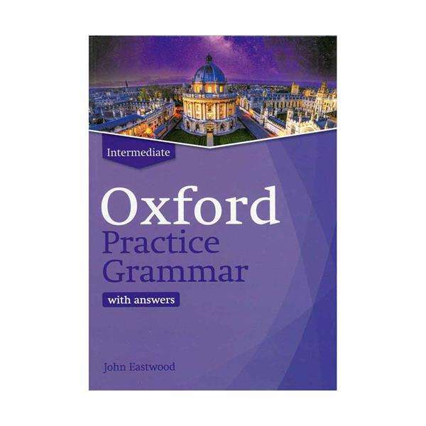 کتاب Oxford Practice Grammar اثر John Eastwood انتشارات Oxford کتاب Oxford Practice Grammar اثر John Eastwood انتشارات Oxford