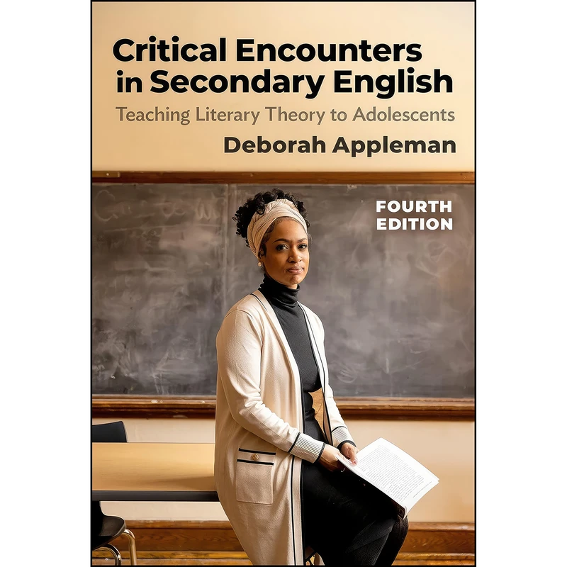 کتاب Critical Encounters in Secondary English اثر Deborah Appleman انتشارات Teachers College Press
