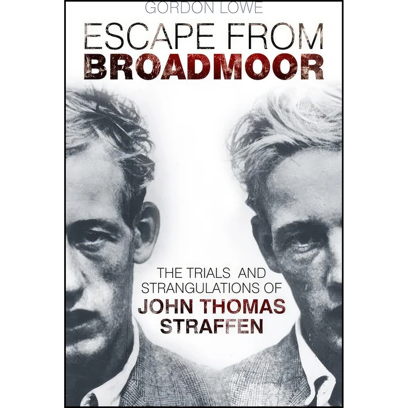 کتاب Escape from Broadmoor اثر Gordon Lowe انتشارات تازه ها